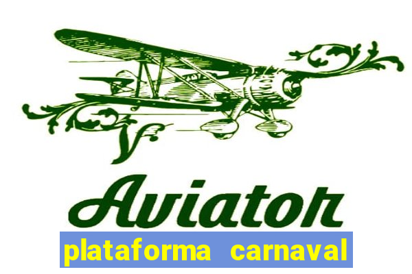 plataforma carnaval de ouro